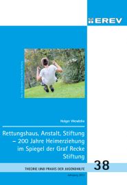Cover Heft Nr.TPJ 38, Jahrgang 2022, 158 S. Rettungshaus, Anstalt, Stiftung – 200 Jahre Heimerziehung im Spiegel der Graf Recke Stiftung, Holger Wendelin