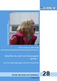 Cover Heft Nr.TPJ 28, Jahrgang 2019 Bilderflut, die nicht nur Kinoleinwände sprengt … Der Film »Systemsprenger« und seine Geschichten; Menno Baumann, Anke Oltrop